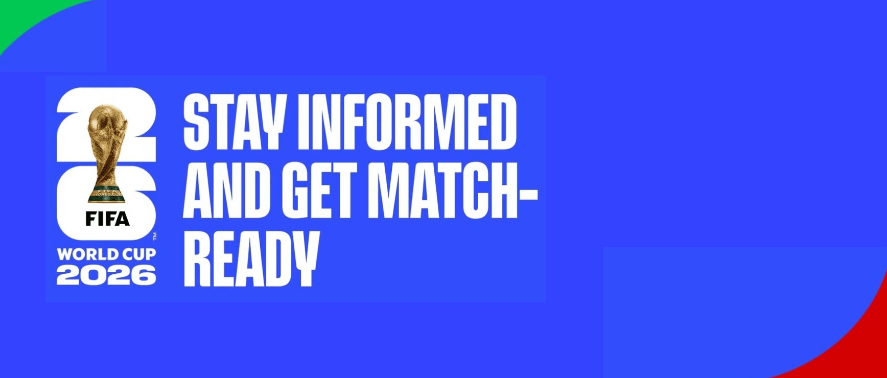 FIFA World Cup 2026 - Stay Informed and Get Match-Ready